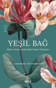 Yeşil Bağ - Bitki ve İnsan Arasındaki Sessiz Sözleşme - Yasaklı Bitkilerin Tarihi