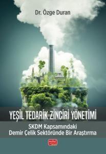 Yeşil Tedarik Zinciri Yönetimi - SKDM - Kapsamındaki Demir Çelik Sektöründe Bir Araştırma