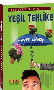 Yeşil Tehlike - Tehlike Serisi 1