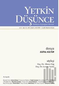 Yetkin Düşünce Dergisi Yıl: 6 Sayı 24 - Ekim, Kasım, Aralık 2023