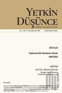 Yetkin Düşünce Dergisi Yıl: 4 Sayı: 17 - Ocak. Şubat, Mart 2022