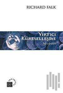 Yırtıcı Küreselleşme Bir Eleştiri