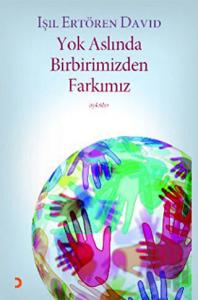 Yok Aslında Birbirimizden Farkımız
