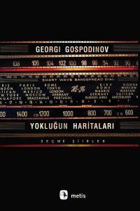 Yokluğun Haritaları - Seçme Şiirler