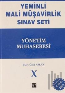 Yönetim Muhasebesi - Yeminli Mali Müşavirlik Sınav Ciilt 10 (Ciltli)