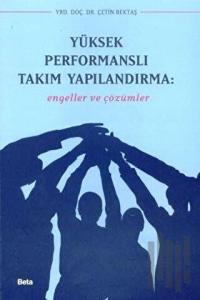 Yüksek Performanslı Takım Yapılandırma