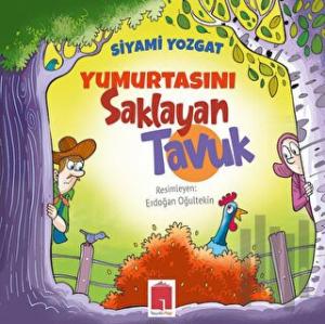 Yumurtasını Saklayan Tavuk