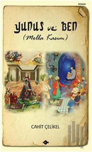 Yunus ve Ben