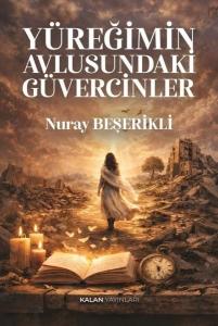 Yüreğimin Avlusundaki Güvercinler