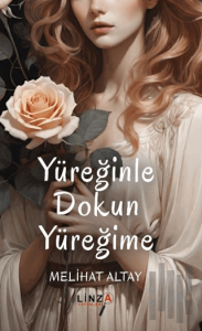 Yüreğinle Dokun Yüreğime