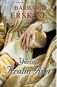Yurtsuz Kralın Aşkı