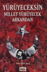 Yürüyeceksin Millet Yürüyecek Arkandan