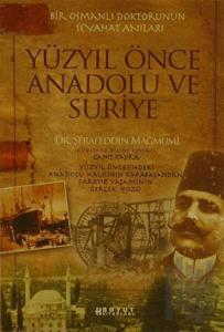 Yüzyıl Önce Anadolu ve Suriye