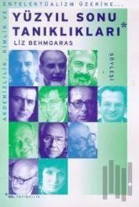 Yüzyıl Sonu Tanıklıkları Akdenizlilik, Kimlik ve Entelektüalizm Üzerine...