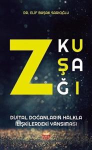 Z Kuşağı - Dijital Doğanların Halkla İlişkilerdeki Yansıması