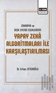 Zaharya ve Dede Efendi Eserlerinin Yapay Zeka Algoritmaları ile Karşılaştırılması