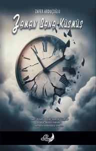 Zaman Bana Küsmüş