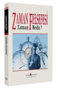 Zaman Felsefesi - Zaman Nedir?