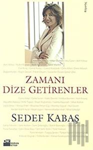 Zamanı Dize Getirenler