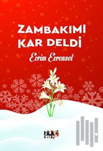 Zambakımı Kar Deldi