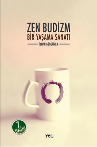 Zen Budizm Bir Yaşama Sanatı