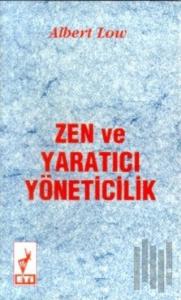 Zen ve Yaratıcı Yöneticilik