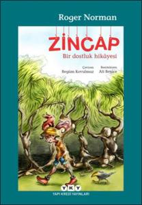 Zincap Bir Dostluk Hikyesi
