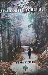 Ziyadesiyle Yorulduk (Ciltli)