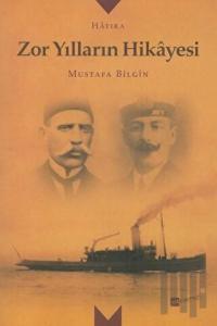 Zor Yılların Hikayesi