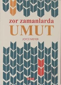 Zor Zamanlarda Umut