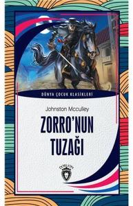 Zorro’nun Tuzağı Dünya Çocuk Klasikleri (7-12 Yaş)