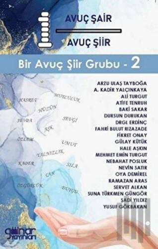 1 Avuç Şair 1 Avuç Şiir “Bir Avuç Şiir Grubu-2”