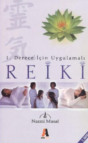 1.Derece İçin Uygulamalı Reiki