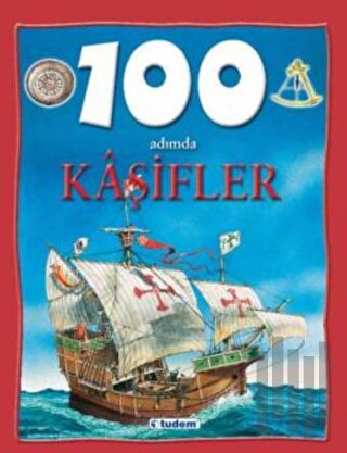 100 Adımda Kaşifler (Ciltli)
