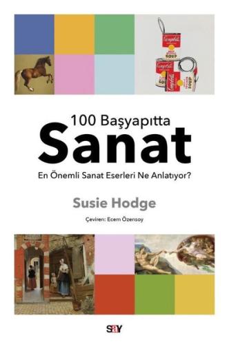 100 Başyapıtta Sanat - En Önemli Sanat Eserleri Ne Anlatıyor? | Kitap 