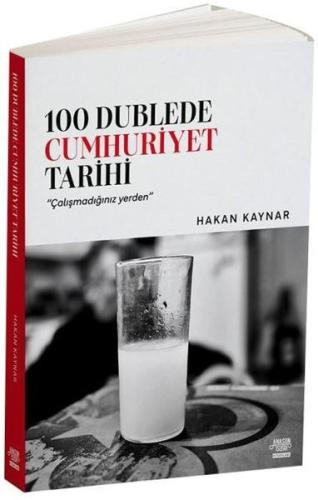 100 Dublede Cumhuriyet Tarihi | Kitap Ambarı