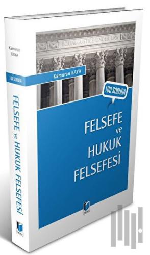 100 Soruda Felsefe ve Hukuk Felsefesi