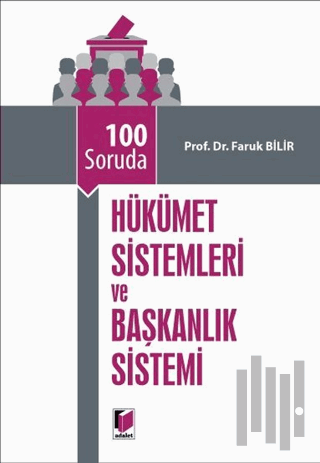 100 Soruda Hükümet Sistemleri ve Başkanlık Sistemi | Kitap Ambarı