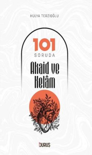 101 Soruda Akaid ve Kelam | Kitap Ambarı