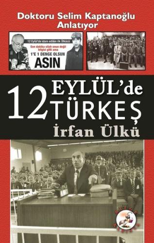 12 Eylül'de Türkeş | Kitap Ambarı