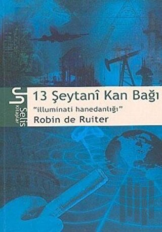 13 Şeytani Kan Bağı İlluminati Hanedanlığı