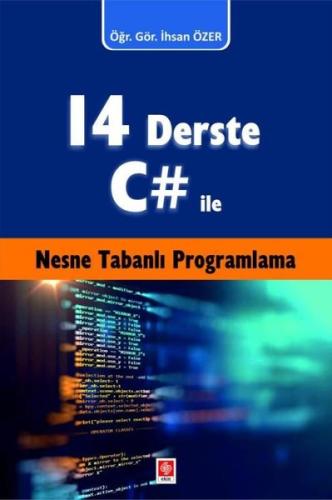 14 Derste C# İle Nesne Tabanlı Programlama | Kitap Ambarı