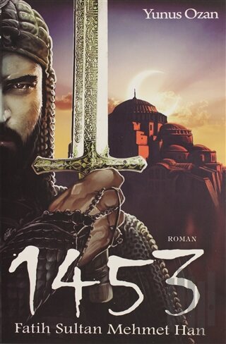 1453 Fatih Sultan Mehmet Han