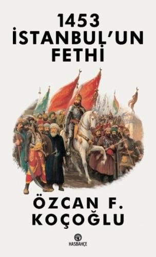 1453 İstanbul’un Fethi | Kitap Ambarı