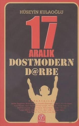 17 Aralık Dostmodern Darbe