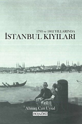 1793 ve 1802 Yıllarında İstanbul Kıyıları