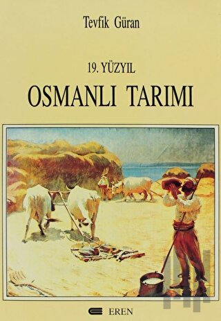 19. Yüzyıl Osmanlı Tarımı