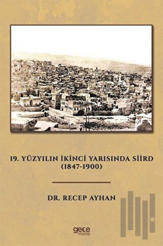 19. Yüzyılın İkinci Yarısında Siird 1847 - 1900