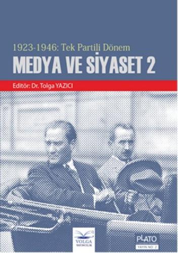 1923 - 1946 : Tek Partili Dönem Medya ve Siyaset 2 | Kitap Ambarı