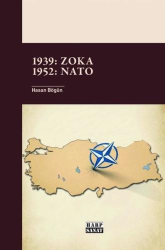 1939: Zoka - 1952: NATO